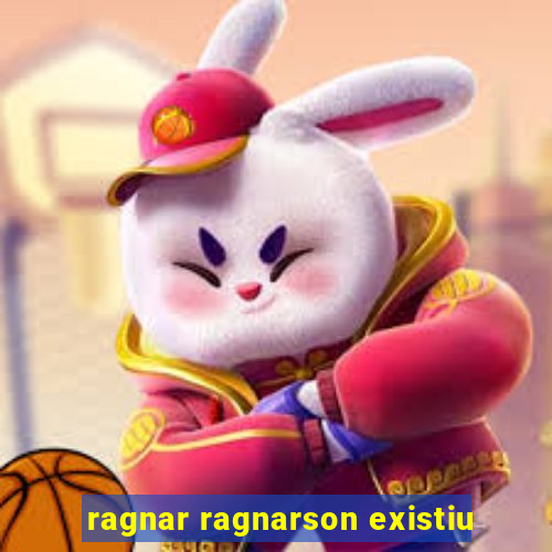 ragnar ragnarson existiu